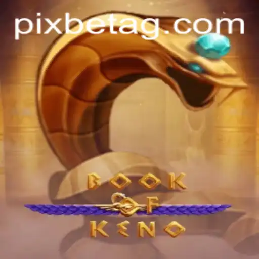 Exploring the Thrills of BookOfKeno
