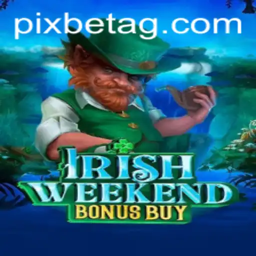 Dive into 'IrishWeekendBonusBuy': A Thrilling Online Gaming Experience