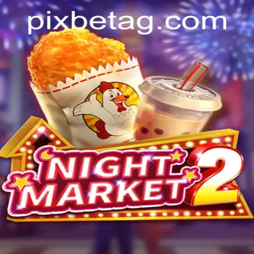 Exploring the Thrills of NightMarket2 and its Link with 255.bet